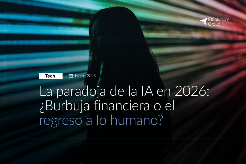 La paradoja de la IA en 2026: ¿Burbuja financiera o el regreso a lo humano?