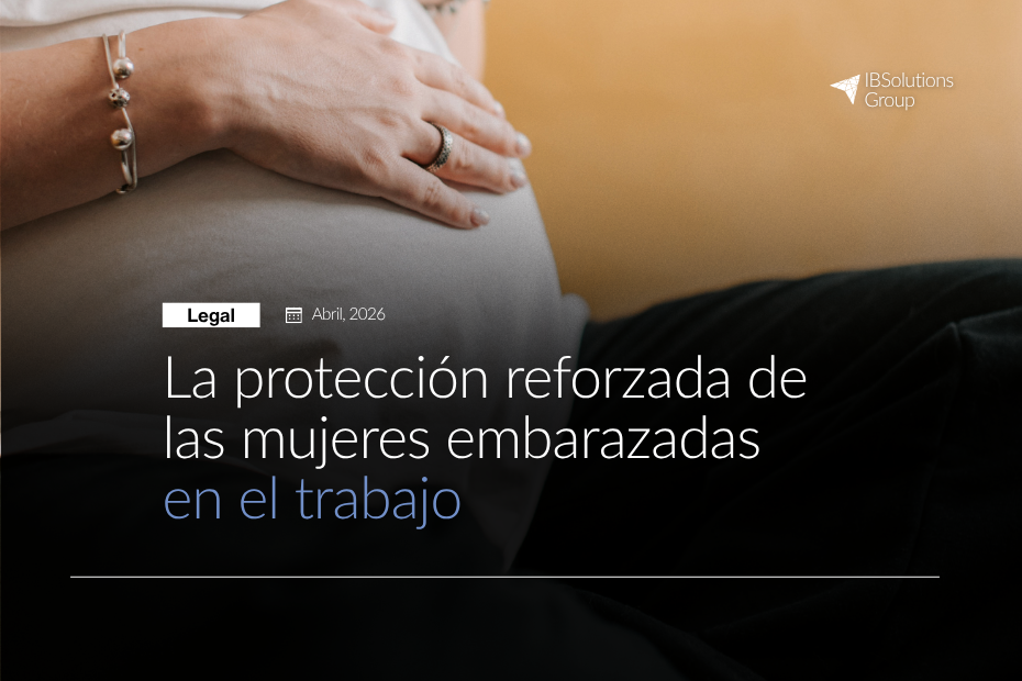 La protección reforzada de las mujeres embarazadas en el trabajo